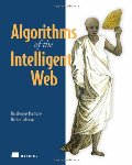 Algorithms of the Intelligent Web Algorithms of the Intelligent Web