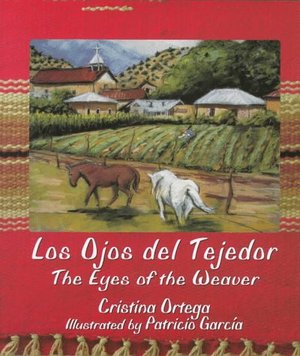 Los Ojos del Tejedor: The Eyes of the Weaver Los Ojos del Tejedor: The Eyes of the Weaver
