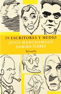 39 escritores y medio 39 escritores y medio