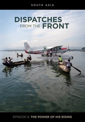 Dispatches from the Front: The Power of His Rising Dispatches from the Front: The Power of His Rising