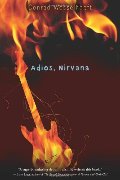 Adios, Nirvana Adios, Nirvana