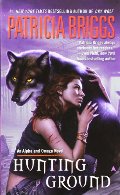 Hunting Ground (Alpha & Omega, Book 2) Hunting Ground (Alpha & Omega, Book 2)