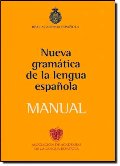 Nueva gramática de la lengua española Nueva gramática de la lengua española