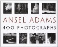 Ansel Adams: 400 Photographs Ansel Adams: 400 Photographs