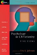 Psychology & Christianity: Five Views (Spectrum Multiview Books) Psychology & Christianity: Five Views (Spectrum Multiview Books)