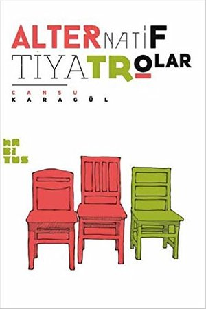 Alternatif Tiyatrolar Alternatif Tiyatrolar