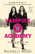 Vampire Academy Official Movie Tie-In Edition Vampire Academy Official Movie Tie-In Edition
