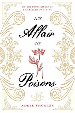 Affair of Poisons, An Affair of Poisons, An
