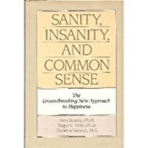 Sanity, Insanity and Common Sense Sanity, Insanity and Common Sense