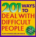 201 Ways to Deal With Difficult People 201 Ways to Deal With Difficult People