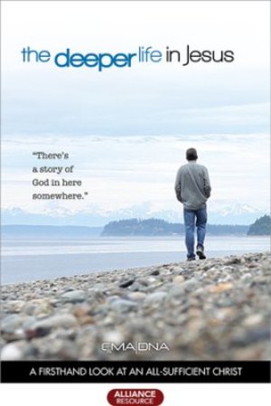 Deeper Life in Jesus, The Deeper Life in Jesus, The