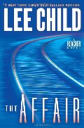 Affair: A Jack Reacher Novel (Jack Reacher Novels), The Affair: A Jack Reacher Novel (Jack Reacher Novels), The