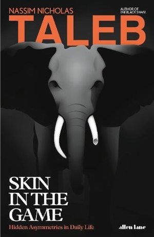 Skin in the Game Skin in the Game