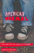 American Normal: The Hidden World of Asperger Syndrome American Normal: The Hidden World of Asperger Syndrome