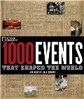 1000 Events That Shaped the World 1000 Events That Shaped the World