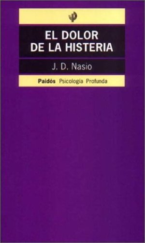 El Dolor de La Histeria / Social Studies Education (Spanish Edition) El Dolor de La Histeria / Social Studies Education (Spanish Edition)