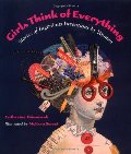 Girls Think of Everything: Stories of Ingenious Inventions by Women Girls Think of Everything: Stories of Ingenious Inventions by Women