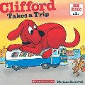 Clifford Takes A Trip (Clifford 8x8) Clifford Takes A Trip (Clifford 8x8)
