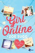 Girl Online: The First Novel by Zoella Girl Online: The First Novel by Zoella