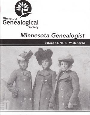 Minnesota Genealogist 44_04 Winter 2013 Minnesota Genealogist 44_04 Winter 2013