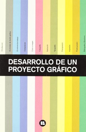DESARROLLO DE UN PROYECTO GRAFICO DESARROLLO DE UN PROYECTO GRAFICO