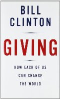 Giving: How Each of Us Can Change the World Giving: How Each of Us Can Change the World