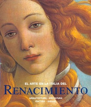 Arte en la Italia del renacimiento, el - arquitectura, escultura Arte en la Italia del renacimiento, el - arquitectura, escultura