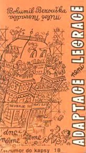 Adaptace není legrace (Bohumil Bezouška) Adaptace není legrace (Bohumil Bezouška)