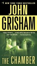 Chamber: A Novel, The Chamber: A Novel, The