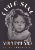 Child Star: An Autobiography Child Star: An Autobiography