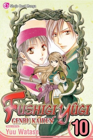 Fushigi Yûgi: Genbu Kaiden, Vol. 10 Fushigi Yûgi: Genbu Kaiden, Vol. 10