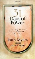 31 Days of Power: Learning to Live in Spiritual Victory 31 Days of Power: Learning to Live in Spiritual Victory
