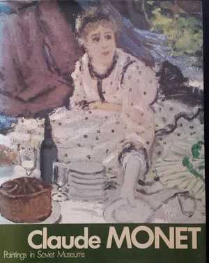 Claude Monet - Paintings in Soviet Museums Claude Monet - Paintings in Soviet Museums