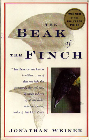 Beak of the Finch: A Story of Evolution in Our Time, The Beak of the Finch: A Story of Evolution in Our Time, The