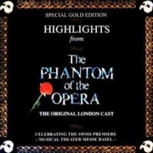 Highlights From The Phantom Of The Opera (The Original Cast Recording) Highlights From The Phantom Of The Opera (The Original Cast Recording)