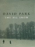 Big Snow, The Big Snow, The