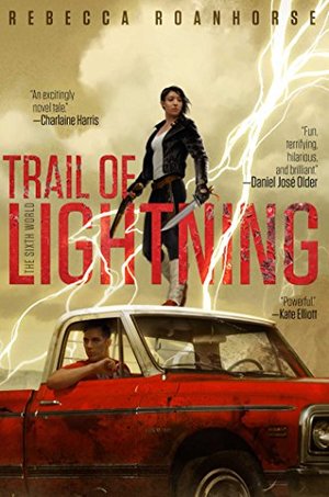 Trail of Lightning (The Sixth World) Trail of Lightning (The Sixth World)