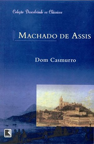 Dom Casmurro (Em Portugues do Brasil) Dom Casmurro (Em Portugues do Brasil)