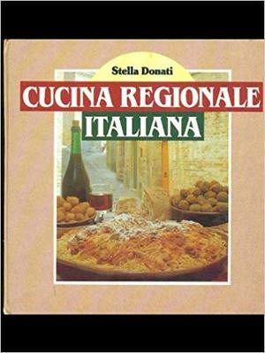 Cucina regionale italiana Cucina regionale italiana