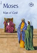Moses: Man of God - J 222 MOS Moses: Man of God - J 222 MOS