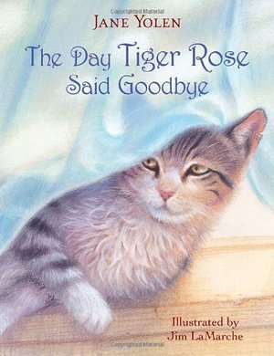 Day Tiger Rose Said Goodbye, The Day Tiger Rose Said Goodbye, The