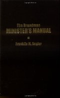 Broadman Minister's Manual, The Broadman Minister's Manual, The
