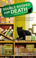 Double Booked for Death (A Black Cat Bookshop Mystery No. 1) Double Booked for Death (A Black Cat Bookshop Mystery No. 1)