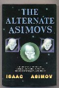 Alternate Asimovs, The Alternate Asimovs, The