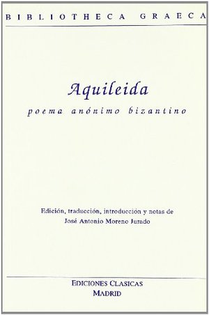 Aquileida - poema anónimo bizantino Aquileida - poema anónimo bizantino