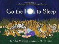 Go the F**k to Sleep Go the F**k to Sleep