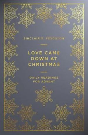 Love Came down at Christmas Love Came down at Christmas