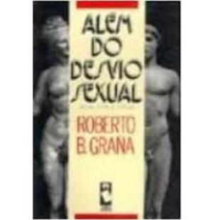 Alem do desvio sexual. Teoría, clínica, cultura Alem do desvio sexual. Teoría, clínica, cultura