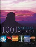 1001 Natural Wonders: You Must See Before You Die 1001 Natural Wonders: You Must See Before You Die