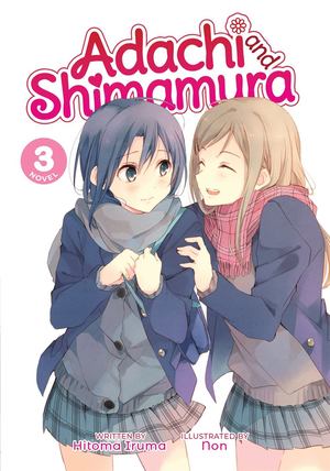 Adachi and Shimamura (Light Novel) Vol. 3 Adachi and Shimamura (Light Novel) Vol. 3